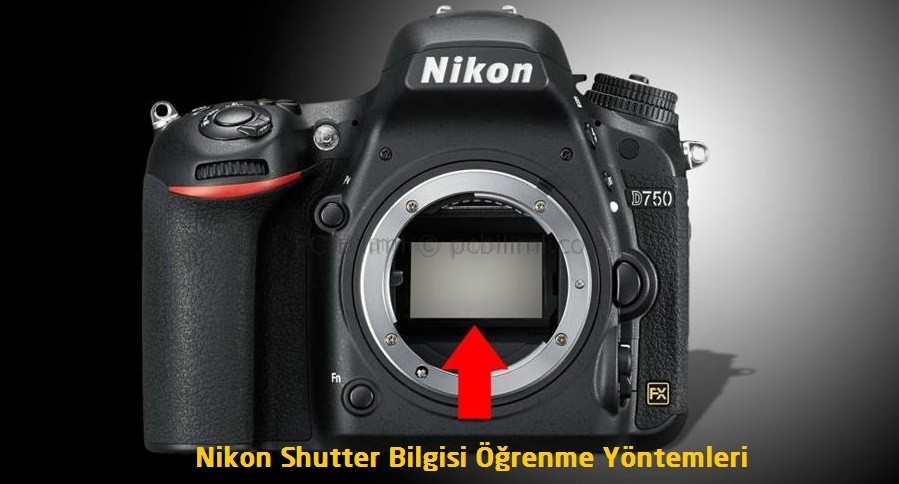 Nikon Shutter Sayısı Nasıl Öğrenilir?